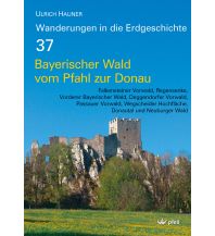 Geologie und Mineralogie Bayerischer Wald vom Pfahl bis zur Donau Dr. Friedrich Pfeil Verlag