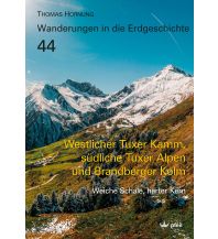 Geology and Mineralogy Westlicher Tuxer Kamm, südliche Tuxer Alpen und Brandberger Kolm Dr. Friedrich Pfeil Verlag