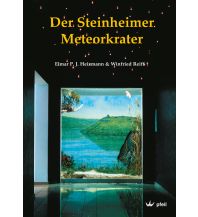 Geologie und Mineralogie Der Steinheimer Meteorkrater Dr. Friedrich Pfeil Verlag