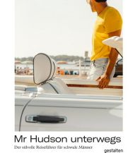 Reiseführer Mr Hudson Unterwegs Die Gestalten Verlag