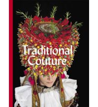 Reiselektüre Traditional Couture Die Gestalten Verlag