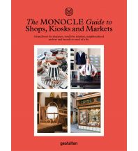 The Monocle Guide to Shops, Kiosks and Markets Die Gestalten Verlag