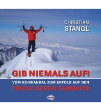 Climbing Stories GIB NIEMALS AUF ! Schall Verlag