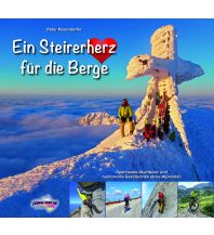 Climbing Stories Ein Steirerherz für die Berge Schall Verlag