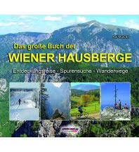 Outdoor Bildbände Das große Buch der Wiener Hausberge Schall Verlag