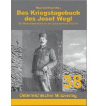 Bergerzählungen Wegl Josef - Das Kriegstagebuch des Josef Wegl Milizverlag Salzburg