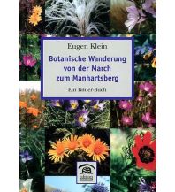 Naturführer Botanische Wanderung von der March zum Manhartsberg Edition Weinviertel