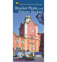Reiseführer NÖ Kulturwege 28, Brucker Pforte und Wiener Becken NÖ Institut für Landeskunde