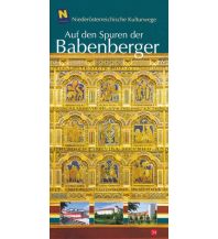 Reiseführer NÖ Kulturwege 34, Auf den Spuren der Babenberger NÖ Institut für Landeskunde