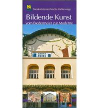 Travel Guides NÖ Kulturwege 45, Bildende Kunst vom Biedermeier zur Moderne NÖ Institut für Landeskunde
