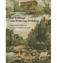 Reiseführer Österreich Im Cottage von Währing Döbling II Edition Weinviertel