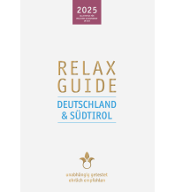 Hotel- und Restaurantführer RELAX Guide 2025 Deutschland & Südtirol werner medien