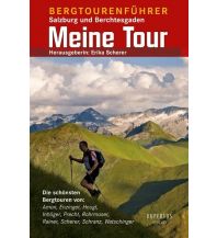 Wanderführer Meine Tour - Bergtourenführer (Salzburg, Berchtesgaden) Rupertus Verlag
