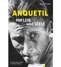 Raderzählungen Anquetil - Mit Leib und Seele Egoth Verlag