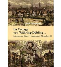 Reiseführer Österreich "Im Cottage von Währing/Döbling ..." Edition Weinviertel