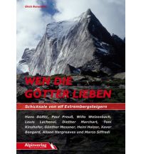 Climbing Stories Wen die Götter lieben - Schicksale von elf Extrembergsteigern Alpinverlag Jentzsch-Rabl GmbH