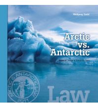 Illustrated Books Arctic vs. Antarctic Goldegg Verlag