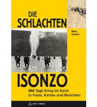 Climbing Stories Die Schlachten am Isonzo ARES Verlag GmbH