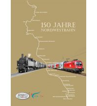 Eisenbahn 150 Jahre Nordwestbahn Railway-Media-Group