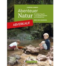 Hiking with kids Abenteuer Natur – Wien und Umgebung Wanda Kampel Verlags KG