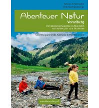 Hiking with kids Abenteuer Natur in Vorarlberg Wanda Kampel Verlags KG