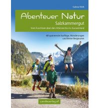 Hiking with kids Abenteuer Natur im Salzkammergut Wanda Kampel Verlags KG