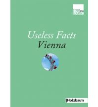 Reiseführer Useless Facts Vienna Holzbaumverlag