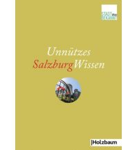 Reiseführer Unnützes SalzburgWissen Holzbaumverlag