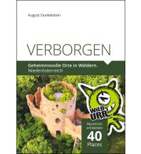 Travel VERBORGEN. Geheimnisvolle Orte in Wäldern Rittberger & Knapp