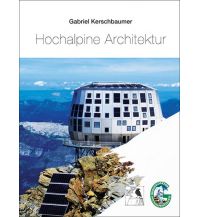 Outdoor Illustrated Books Hochalpine Architektur Klein Publishing GmbH
