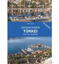 Revierführer Türkei und Naher Osten Hafenführer Türkei See Verlag Axel Kramer