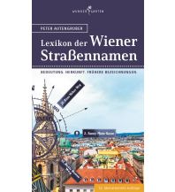 Reise Das Lexikon der Wiener Straßennamen Wundergarten Verlag