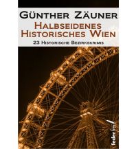 Travel Guides Halbseidenes historisches Wien Federfrei Verlag