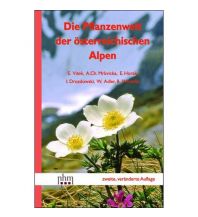Nature and Wildlife Guides Die Pflanzenwelt der österreichischen Alpen Naturhistorisches Museum Wien