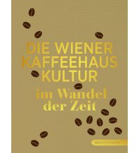 Travel Guides Die Wiener Kaffeehauskultur Echo media Verlag