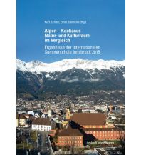 Climbing Stories Alpen – Kaukasus. Natur- und Kulturraum im Vergleich Universität Innsbruck