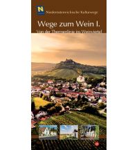 Travel Guides Niederösterreichische Kulturwege 49 - Wege zum Wein 1 NÖ Institut für Landeskunde