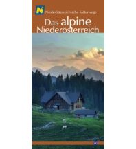 Travel Guides NÖ Kulturwege 60, das alpine Niederösterreich NÖ Institut für Landeskunde