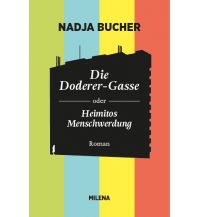 Travel Literature Die Doderer-Gasse oder Heimitos Menschwerdung Milena Verlag