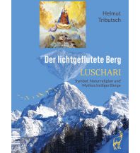 Climbing Stories Der lichtgeflutete Berg – Luschari Bibitri