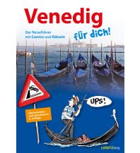 Travel Guides Venedig für dich! Verlag Lonitzberg