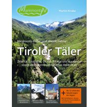 Reiseführer Maremonto Reise- und Wanderführer: Tiroler Täler Maremonto Reiseverlag