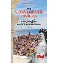 Reiseführer Die Slowenische Riviera Edition Kleine Zeitung