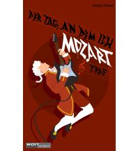 Reiselektüre Der Tag, an dem ich Mozart traf wortweit