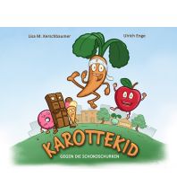 Children's Books and Games KAROTTEKID GEGEN DIE SCHOKOSCHURKEN wortweit