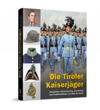 Wintersports Stories Die Tiroler Kaiserjäger Verlag Militaria GmbH
