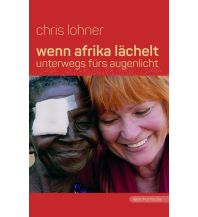 Travel Literature Wenn Afrika lächelt Echo media Verlag