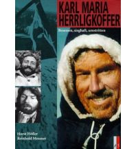 Climbing Stories Karl Maria Herrligkoffer AS Verlag & Buchkonzept AG