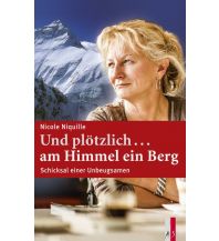 Bergerzählungen Und plötzlich ...am Himmel ein Berg AS Verlag & Buchkonzept AG