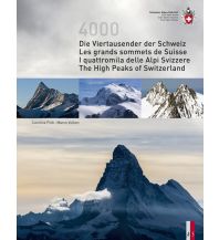 Outdoor Illustrated Books Die Viertausender der SchweizLes cimes plus hautes de SuisseI quattromila delle Alpi SvizzereThe highest peaks of Switzerland AS Verlag & Buchkonzept AG